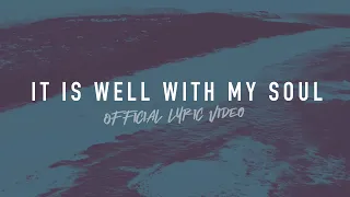 It Is Well With My Soul | Reawaken Hymns | Official Lyric Video