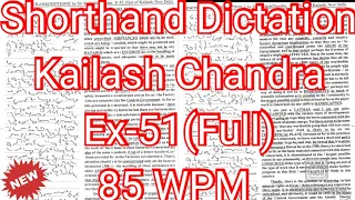 Kailash Chandra Transcription No 51 | 85 wpm | Volume 3 #English_Shorthand