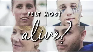 The moment you felt most alive? (Strangers Answer)