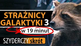 STRAŻNICY GALAKTYKI 3 (2023) w 19 minut | Szyderczy Skrót