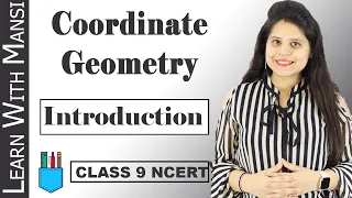 Class 9 Maths | Chapter 3 | Introduction | Coordinate Geometry | NCERT