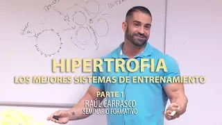 LOS MEJORES SISTEMAS DE ENTRENAMIENTO DE HIPERTROFIA | Raúl Carrasco