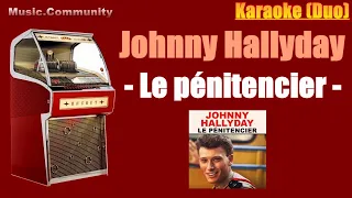 Karaoke (duo) - Johnny Hallyday - Le pénitencier