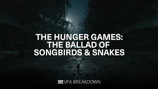 The Hunger Games: Ballad of Songbirds & Snakes VFX Breakdown