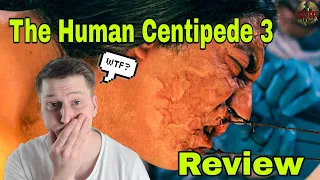 GEHT'S NOCH ANSTRENGENDER? | THE HUMAN CENTIPEDE 3 | Kritik & Review