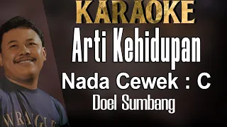 Arti Kehidupan (Karaoke) Doel Sumbang Nada Wanita/ Cewek/ Female key C