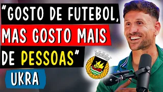 GOSTO DE FUTEBOL, MAS GOSTO MAIS DE PESSOAS - UKRA