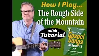 How I Play "The Rough Side of the Mountain" on Guitar - with Tutorial