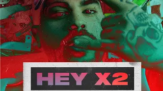 Sickmode - HEY X2 (Official Video)
