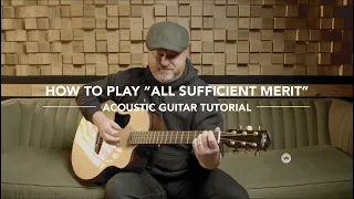 All Sufficient Merit (Live) | Acoustic Guitar Tutorial | Shane & Shane