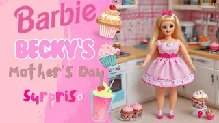 [SHORT STORY] Barbie | Becky's Mother's Day Surprise