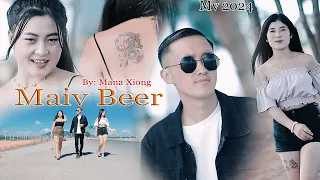 Mana Xiong - Maiv Beer [audio ]