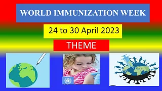 WORLD IMMUNIZATION WEEK - 24-30 April 2023 - Theme