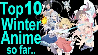 Top 10 Anime of Winter 2023 Season So Far!!