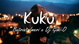 Butrint Imeri - Kuku (Lyrics) Dj Jack (Remix)