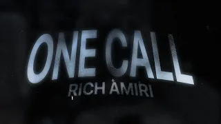 Rich Amiri - ONE CALL "better late then never" ( Slowed + Reverb )