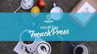 Anleitung für die French Press - step-by-step