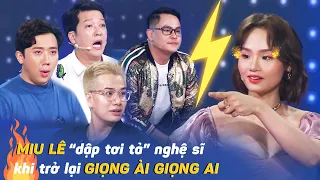 Miu Lê xinh đẹp trở lại "dập tơi tả" 2 chủ nhà lẫn khách mời tại Giọng Ải Giọng Ai mùa 5