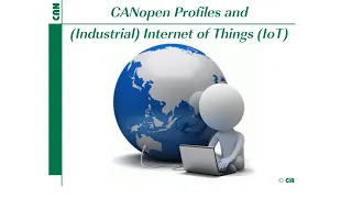 CANopen profiles and Internet of Things (IoT) webinar - from 2022-06-28