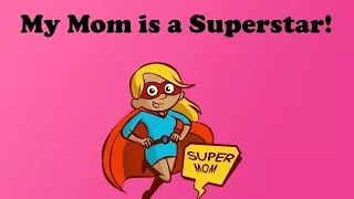 MOTHER'S DAY SONG | MY MOM IS A SUPERSTAR | Dj Kids