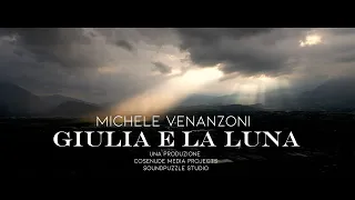Michele Venanzoni (TMHH) - Giulia e la Luna - [Lyric video]