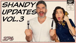 UPDATES To Shandies' Questions, Volume 3! - Ep 276 - Dear Shandy