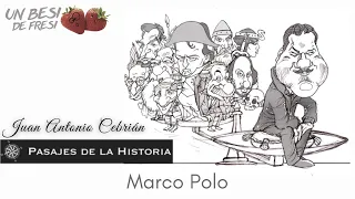 Marco Polo - Pasajes de la Historia (Juan Antonio Cebrián).