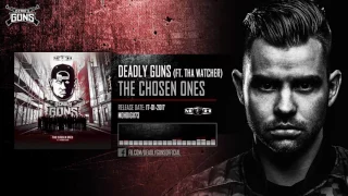 Deadly Guns ft Tha Watcher - The Chosen Ones