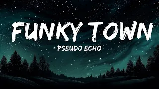 [1HOUR] Pseudo Echo - Funky Town (Lyrics HD) |Top Music Trending