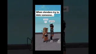 When slenders try to date someone… #trending #shorts #viral #roblox #fyp #like #subscribe #slender