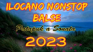 ILocano Nonstop Balse 2023 | Sonata Para iti Tanod ti Barangay