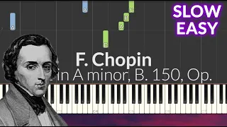 Chopin – Waltz in A minor, B 150, Op Posth. SLOW EASY Piano Tutorial