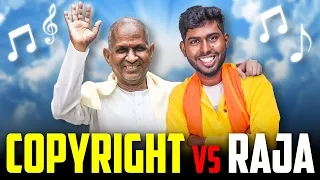 ராஜாவும் Royalty-யும் 💰💲 | Ilaiyaraaja Vs Copyright 🥊| Music Copyright issues 🎵