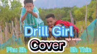 Ler Mu Dex 'Drill Girl' Cover by Phu Eh & Eh Thin #karen #prod