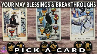 Your MAY Blessings & Breakthroughs!! PICK A CARD TAROT for All Signs