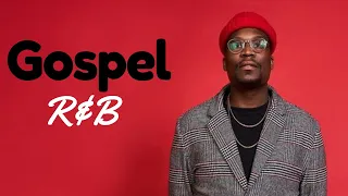 Gospel R&B Mix #25