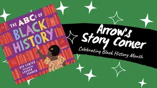 Arrow's Story Corner - The ABCs of Black History