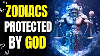 ALL ZODIAC Signs Protected By GOD