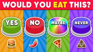 Choose One Button Food Edition 🔴🔵🟡🟣  YES or NO or MAYBE or NEVER Challenge | Daily Quiz