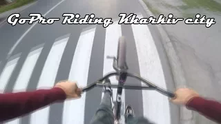 GoPro RIDING KHARKIV CITY / HIGH SPEED BMX HILL BOMB /