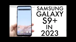 Samsung Galaxy S9+ in 2023 review-S9 plus-Samsung 9-galaxy s9 plus-s9 plus in 2023