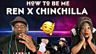 THEIR VOICES ARE SO GOOD TOGETHER!!!    REN X CHINCHILLA - HOW TO BE ME (REACTION)