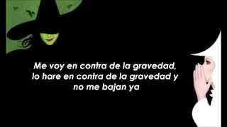 Desafiando la Gravedad - Wicked México (Lyrics)