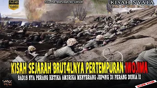 PERANG BESAR DI IWO JIMA YANG TERKENAL MENGERIKAN NYA DALAM SEJARAH | No S3nsor