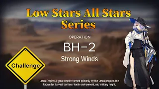 Arknights Beyond Here BH-2 Challenge Mode Guide Low Stars All Stars