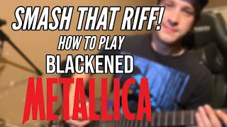 YOU CAN'T PLAY THAT RIFF!  Ep.1 - Metallica Blackened