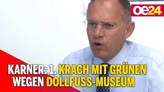 Karner: 1. Krach mit Grünen wegen Dollfuß-Museum