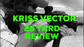 KRISS Vector 25 Yard Test