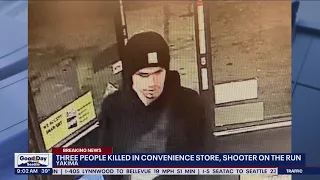 Search underway for suspect after 3 people shot, killed at Yakima convenience store