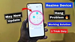 Realme May New Update Hang Problem 2024😭 | Realme New Update May Hang Problem kaise Solve Kare ?🤔
